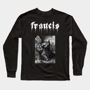 Saint Francis of Assisi Gothic Death Metal Long Sleeve T-Shirt